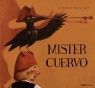 Luisa Morandeira, Luisa Qu Morandeira, Maurizio A. C. Quarello - Mister Cuervo