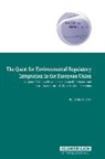 Bohne, Eberhard Bohne - The Quest for Environmental Regulatory Intergration in the European Union: Ippc, Eia, and Major Accident Prevention