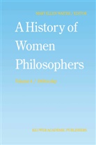 E Waithe, M E Waithe, M. E. Waithe, M.E. Waithe - A History of Women Philosophers