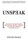 Steven Poole - Unspeak