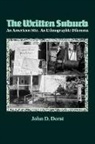 John D Dorst, John D. Dorst - The Written Suburb