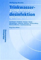 Wolfgang Roeske, Klaus Ritter - Trinkwasserdesinfektion