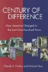 Claude S. Fischer, Claude S./ Hout Fischer, Michael Hout - Century of Difference
