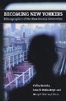 Philip (EDT)/ Mollenkopf Kasinitz, Philip Kasinitz, Philip Kasnitz, J. Mollenkopf, John H. Mollenkopf, M. Waters... - Becoming New Yorkers