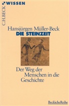 Müller-Beck, Hansjürgen Müller-Beck, Gesine Bachmann - Die Steinzeit