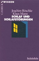 Mann, Klaus Mann, Röschk, Joachi Röschke, Joachim Röschke - Schlaf und Schlafstörungen