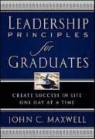 John C. Maxwell - Leadership Principles for Graduates