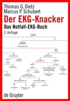 Diet, Thomas Dietz, Thomas G Dietz, Thomas G. Dietz, Schubert, Marcus P Schubert... - Der EKG-Knacker