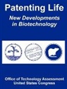 Office of Technology Assessment, United States Congress - Patenting Life