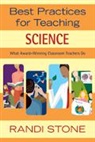 Randi B. Sofman, Randi Stone, Randi B. Stone, Randi B. Sofman, Randi Stone, Randi B. Stone - Best Practices for Teaching Science