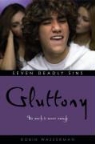 Robin Wasserman - Seven Deadly Sins : Gluttony