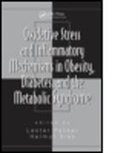 Lester (EDT)/ Sies Packer, Lester Sies Packer, Helmut Sies, Helmut (Heinrich-Heine-Universitaet Sies, Lester Packer, Helmut Sies... - Oxidative Stress and Inflammatory Mechanisms in Obesity, Diabetes,