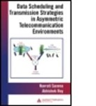 Abhishek Roy, Abhishek (Conexant Systems Roy, Abhishek Saxena Roy, Roy Abhishek, Navrati Saxena, Navrati (Sungkyunkwan University Saxena... - Data Scheduling and Transmission Strategies in Asymmetric