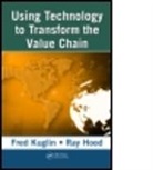 Ray Hood, Ray (Qumu Hood, Hood Ray, Fred Kuglin, Fred (Kuglin Kuglin, Fred A. Kuglin... - Using Technology to Transform the Value Chain
