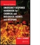 John R Cashman, John R (Consultant Cashman, John R. Cashman, John R. (Consultant Cashman, Cashman John R. - Emergency Response Handbook for Chemical and Biological Agents and
