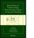 Liwang (EDT)/ Ahuja Ma, Liwang (Usda Ma, Liwang Ahuja Ma, Lajpat R. Ahuja, Lajpat R. (Usda-Ars Ahuja, Ahuja Lajpat R.... - Quantifying and Understanding Plant Nitrogen Uptake for Systems