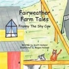 Megan Holland, Scott Holland - Fairweather Farm Tales