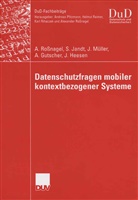 Andreas Gutscher, Jessica Heesen, Silk Jandt, Silke Jandt, Jürgen Müller, Jürgen u Müller... - Datenschutzfragen mobiler kontextbezogener Systeme