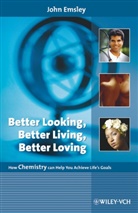 John Emsley - Better Looking, Better Living, Better Loving