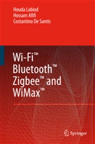 Hossa Afifi, Hossam Afifi, Costantino de Santis, Constantino DeSantis, Afifi Hossam, Houd Labiod... - Wi-Fi , Bluetooth , Zigbee and WiMax