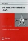 Klaus Pflieger - Die Rote Armee Fraktion (RAF)