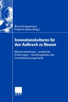 Kerka, Kerka, Friedrich Kerka, Bern Kriegesmann, Bernd Kriegesmann - Innovationskulturen für den Aufbruch zu Neuem