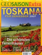 Geo Saison Extra: Toskana und Umbrien für Geniesser 2007