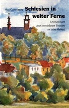 Max Czerwensky - Schlesien in weiter Ferne