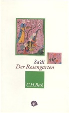 Saadi, Saadi von Schiras, Muslih ad-Din Sadi, Muslih ad-Din Sa'di, Bellmann, Bellmann... - Der Rosengarten
