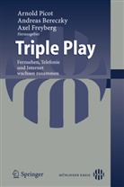Andrea Bereczky, Andreas Bereczky, Freyberg, Freyberg, Axel Freyberg, Arnold Picot - Triple Play