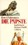 Horst Fuhrmann - Die Päpste