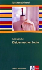 Keller Gottfried, Gottfried Keller - Kleider machen Leute