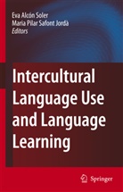 Ev Alcon Soler, Eva Alcon Soler, Eva Alcón Soler, Pilar Safont Jorda, Pilar Safont Jorda, Maria Pilar Safont Jorda... - Intercultural Language Use and Language Learning