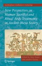 Cucina, Cucina, Andrea Cucina, Ver Tiesler, Vera Tiesler - New Perspectives on Human Sacrifice and Ritual Body Treatments in Ancient Maya Society