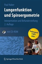 Paul Haber - Lungenfunktion und Spiroergometrie, m. CD-ROM