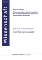 Martin H. Möllers, Martin H. W. Möllers - Wissenschaftliche Abschlussarbeiten für Bachelor, Master oder Diplom an Hochschulen der Polizei