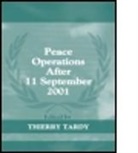 Senior Analyst, Thierry Tardy, Union Des Associations Dassurance Mutuelle, Thierry Tardy - Peace Operations After 11 September 2001