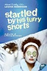Louise Rennison - Startled by His Furry Shorts
