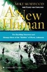 Mike Morwood, Mike/ Van Oosterzee Morwood, Penny van Oosterzee - A New Human