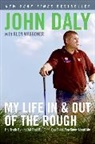 John Daly, John/ Waggoner Daly, Daly John - My Life in and out of the Rough