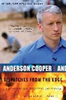 Anderson Cooper - Dispatches From the Edge: