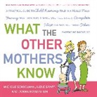 Michele Gendelman, Michele/ Graff Gendelman, Ilene Graff, Donn Rosenstein, Donna Rosenstein - What the Other Mothers Know