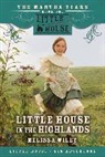 Melissa Wiley, Wiley Melissa - Little House in the Highlands