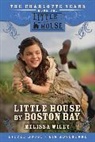 Melissa Wiley, Wiley Melissa - Little House by Boston Bay