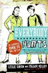 Trevor Kelley, Kelley Trevor, Trevor Kelly, Leslie Simon, Simon Leslie - Everybody Hurts: An Essential Guide to Emo Culture
