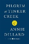 Annie Dillard - Pilgrim at Tinker Creek