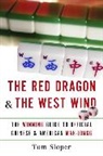 Tom Sloper - The Red Dragon & The West Wind