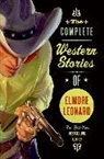 Elmore Leonard - The Complete Western Stories
