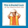 Not Available (NA), Yvette Ghione - This Is Daniel Cook at the Construction Site