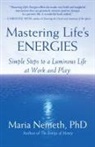 Maria Nemeth, NEMETH MARIA - Mastering Life''s Energies